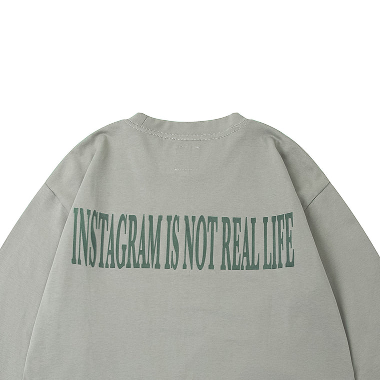 A[S]USL INSTAGRAM IS NOT REAL LIFE LONG TEE-GREY