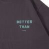 A[S]USL “BETTER THAN” TEE-CHARCOAL