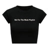 ROSEMAESE NOT FOR THE WEAK PLAYLIST BABY TEE-BLACK
