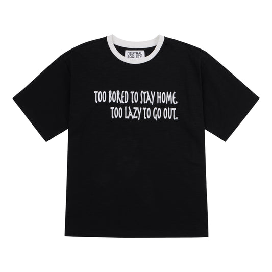 NEUTRAL SOCIETY STAY HOME RINGER TEE-BLACK