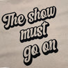 2ND CLOSET THE SHOW MUST GO ON PRINTED T-SHIRT-GREY