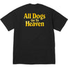 SUPREME ALL DOGS GO TO HEAVEN TEE-BLACK