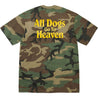 SUPREME ALL DOGS GO TO HEAVEN TEE-WOODLAND CAMO